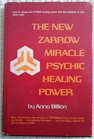 Anna Billion - The New Zarrow Miracle Psychic Healing Power